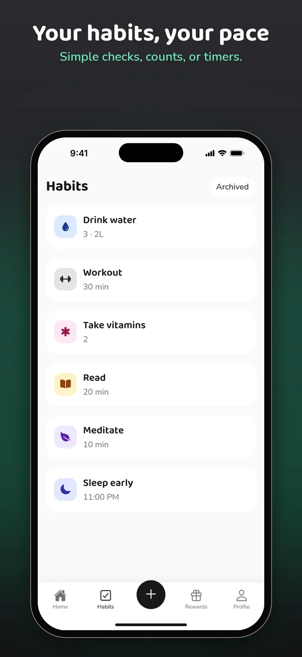 Your habits, your pace